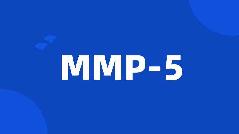 MMP-5