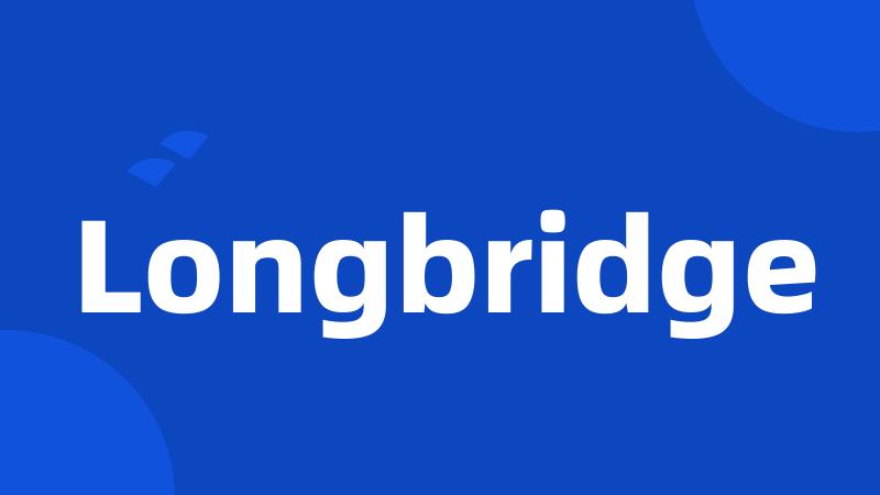 Longbridge