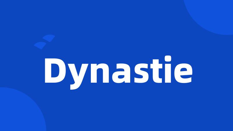 Dynastie