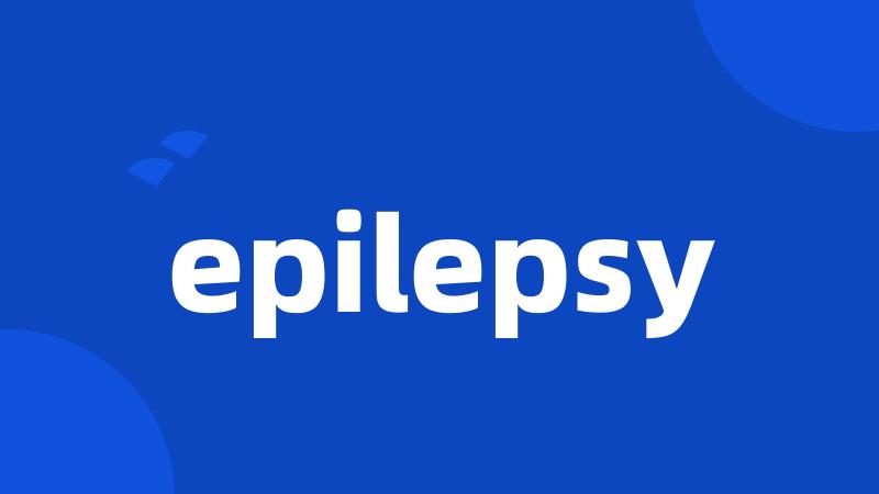 epilepsy