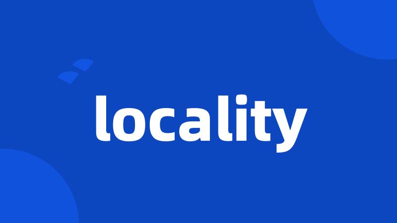 locality