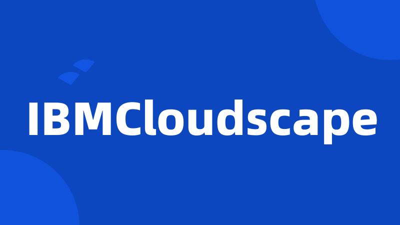 IBMCloudscape