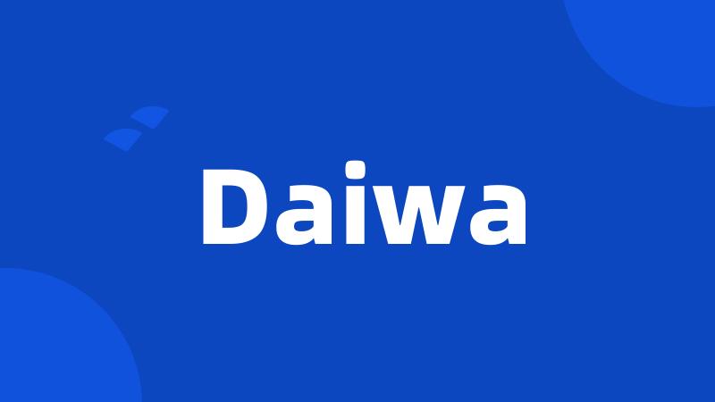 Daiwa