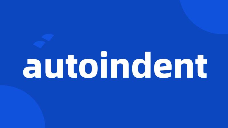 autoindent