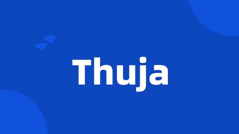 Thuja