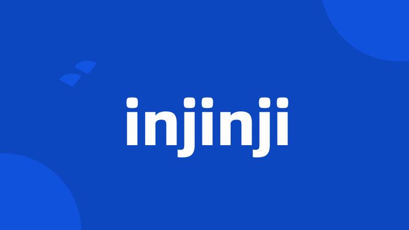 injinji