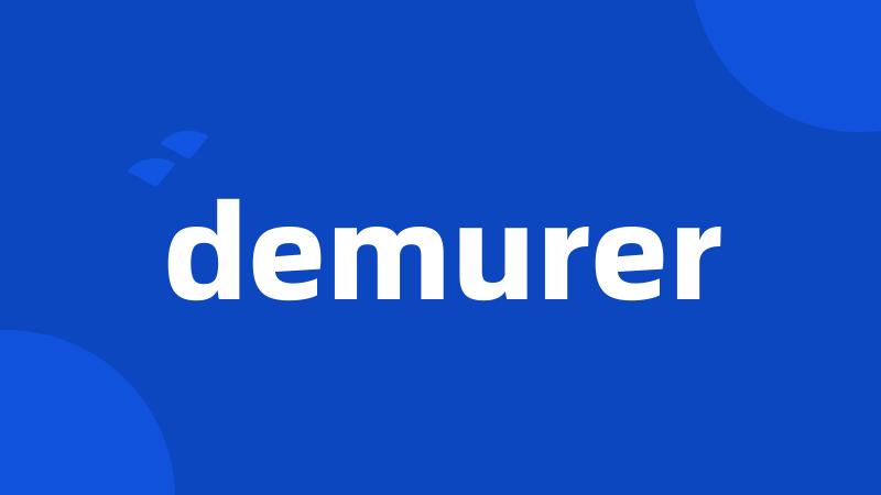 demurer