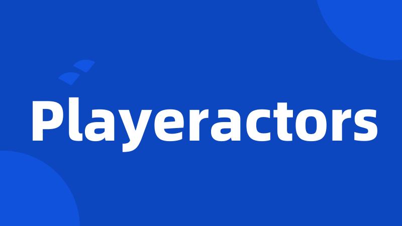 Playeractors