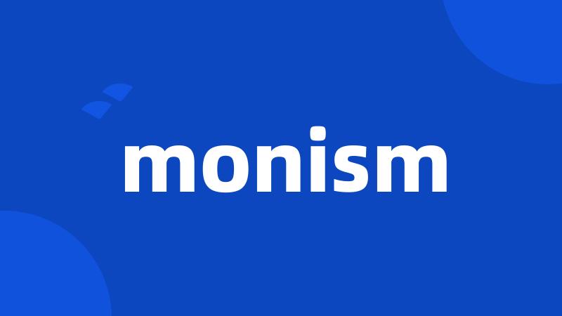 monism