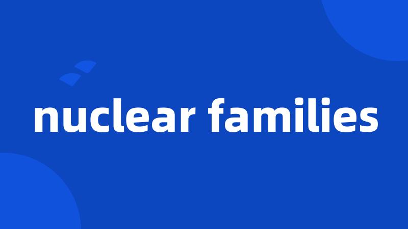 nuclear families