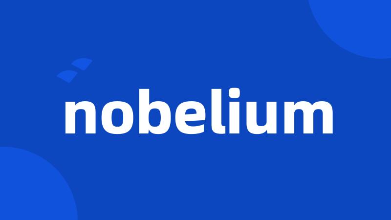 nobelium