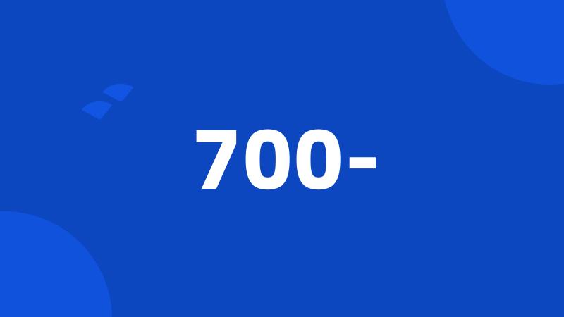 700-