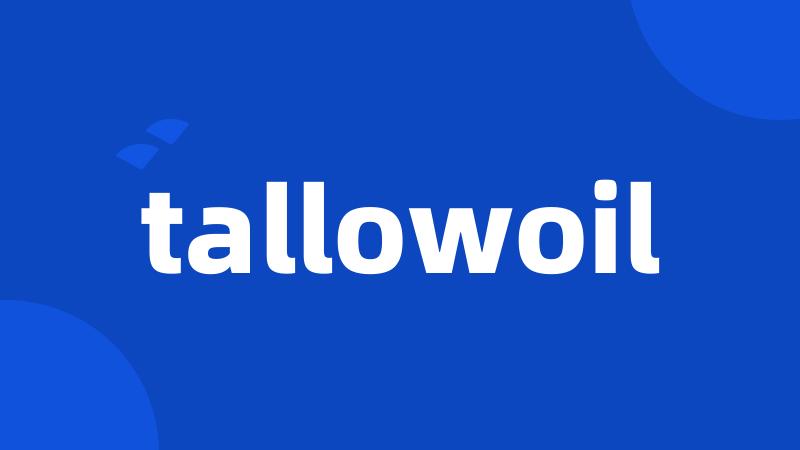 tallowoil