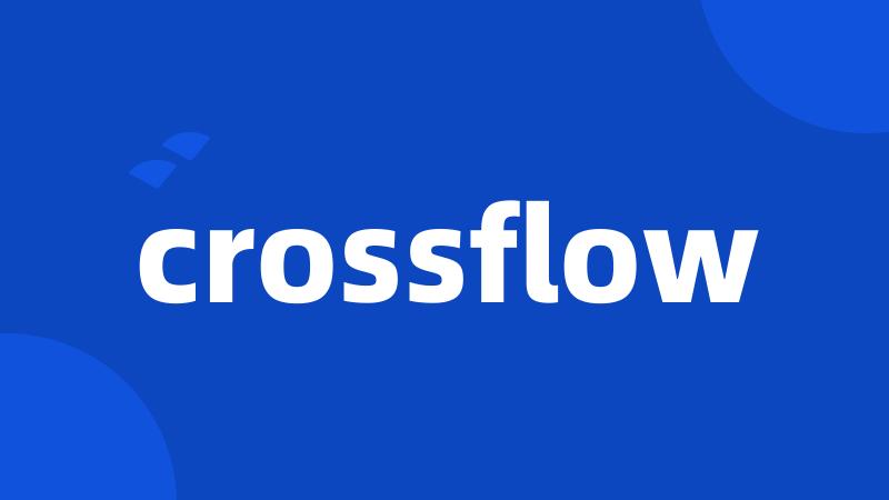 crossflow