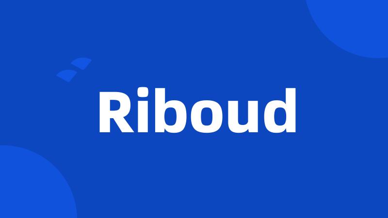 Riboud