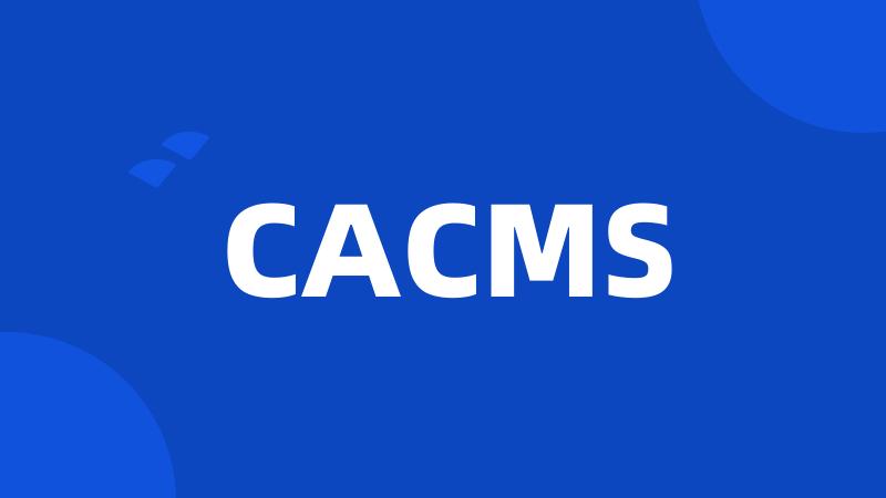 CACMS