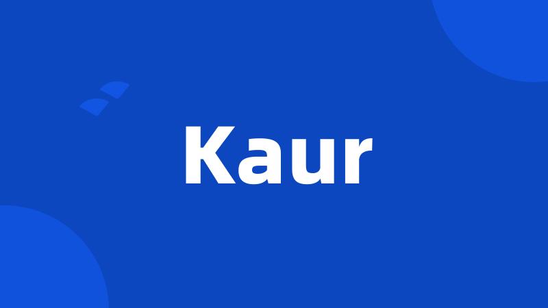 Kaur