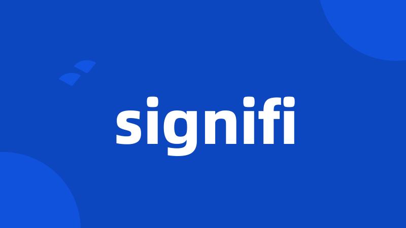 signifi