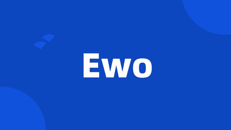 Ewo