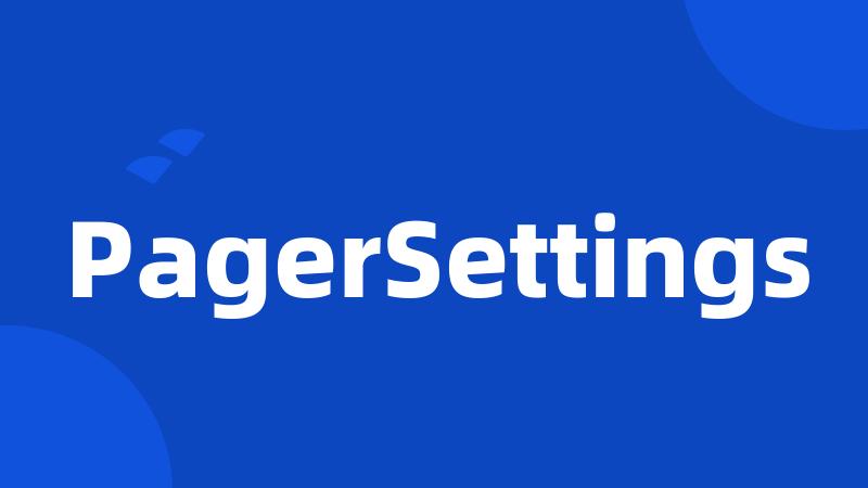 PagerSettings