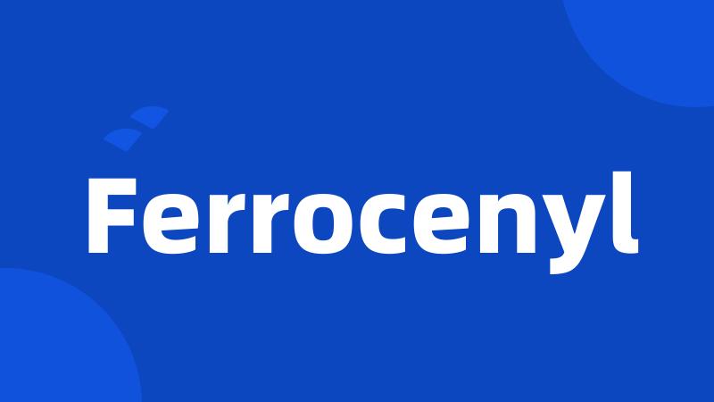 Ferrocenyl