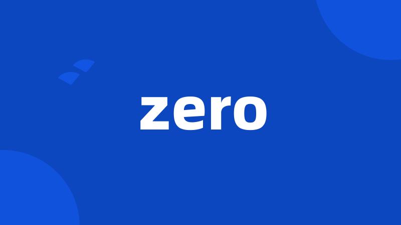 zero