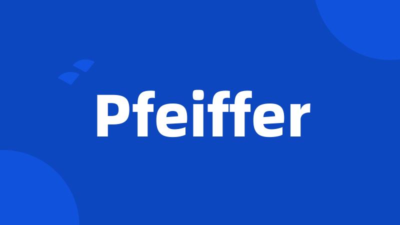 Pfeiffer