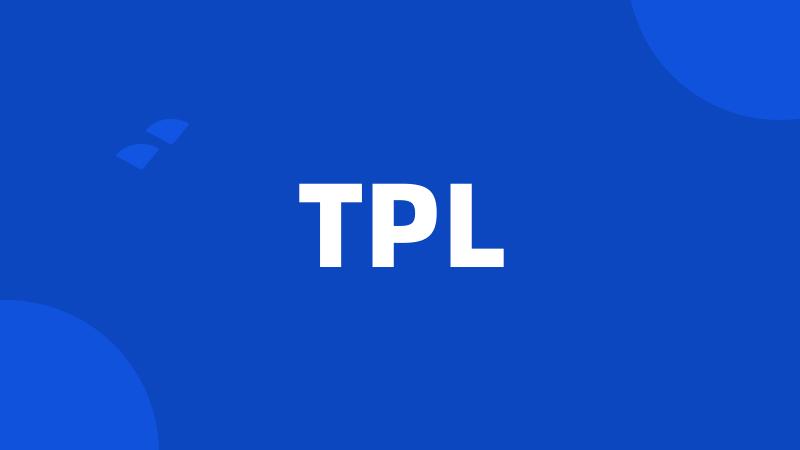 TPL