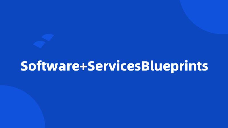 Software+ServicesBlueprints