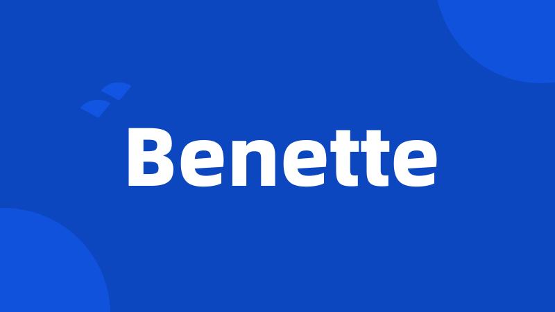 Benette