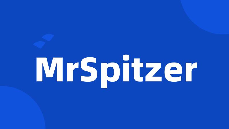 MrSpitzer