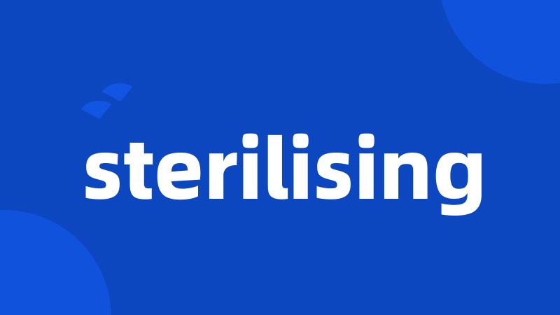 sterilising