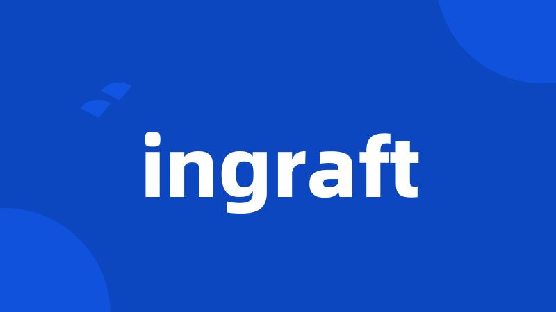 ingraft