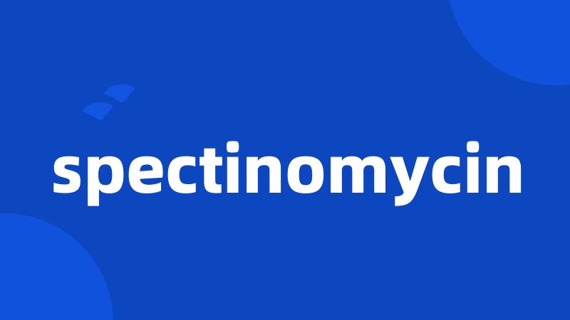 spectinomycin