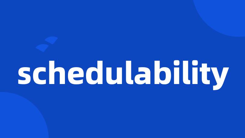 schedulability