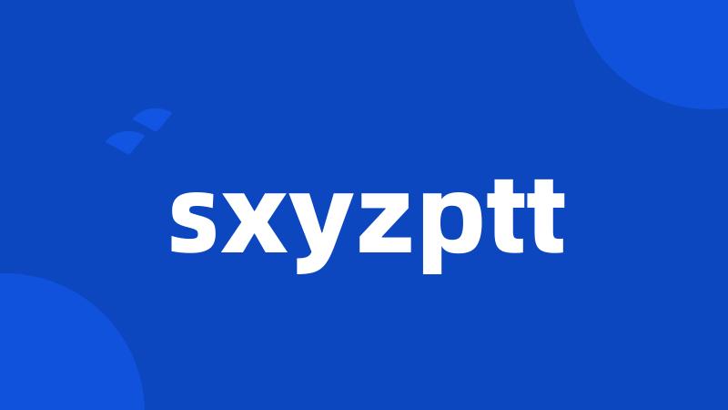 sxyzptt