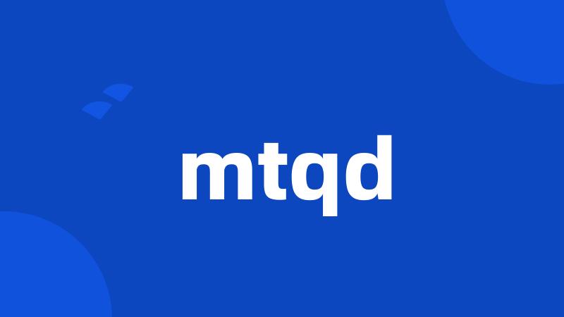 mtqd