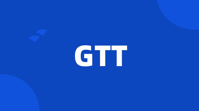 GTT