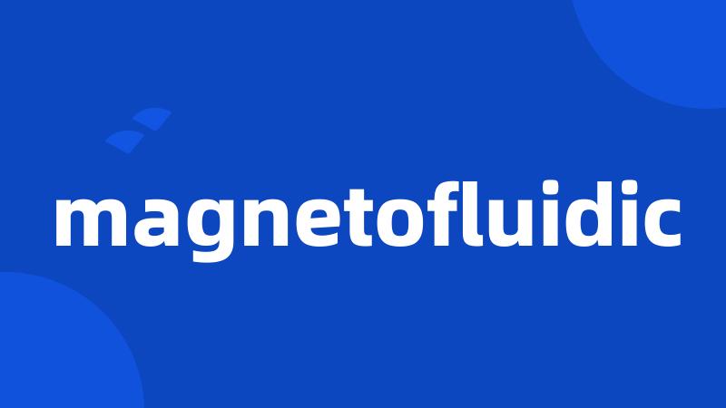 magnetofluidic