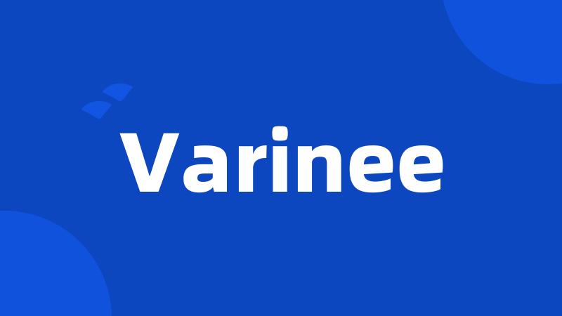 Varinee