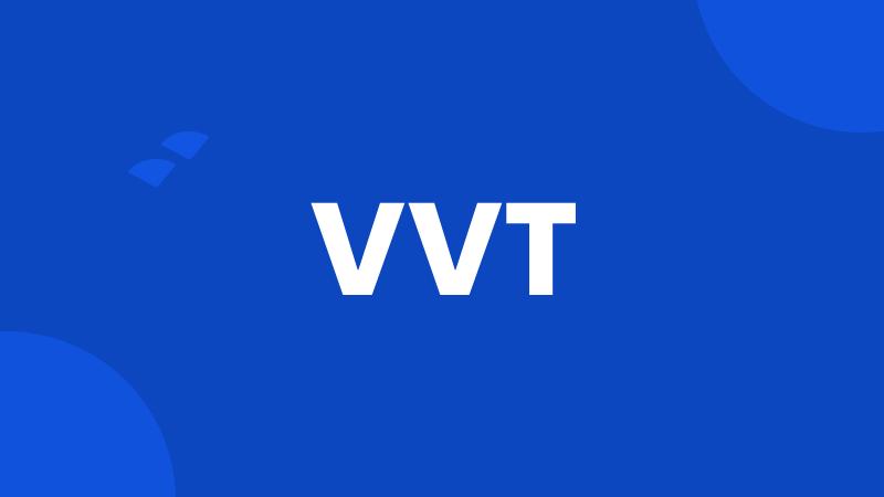 VVT