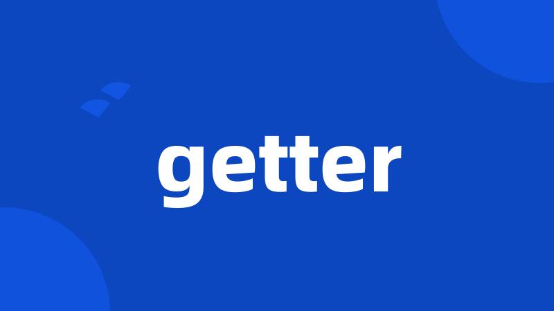 getter