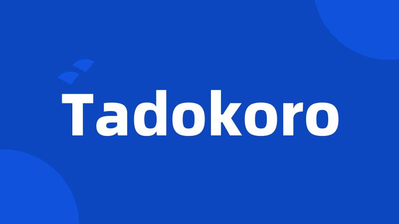 Tadokoro