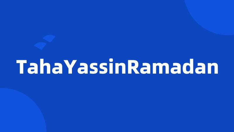 TahaYassinRamadan