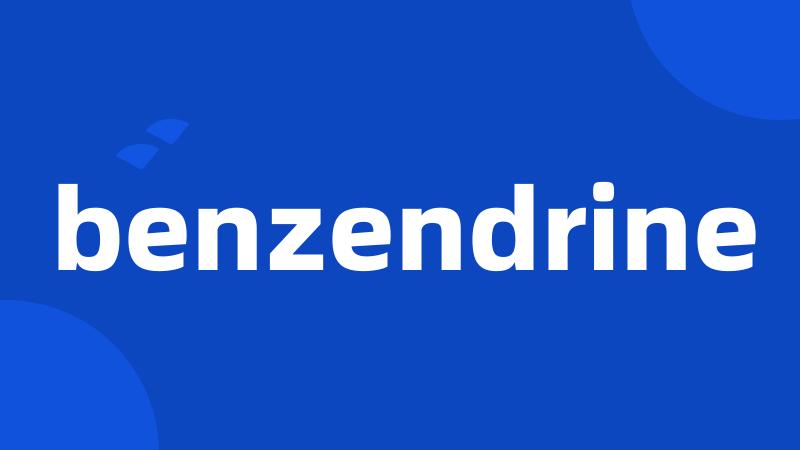 benzendrine