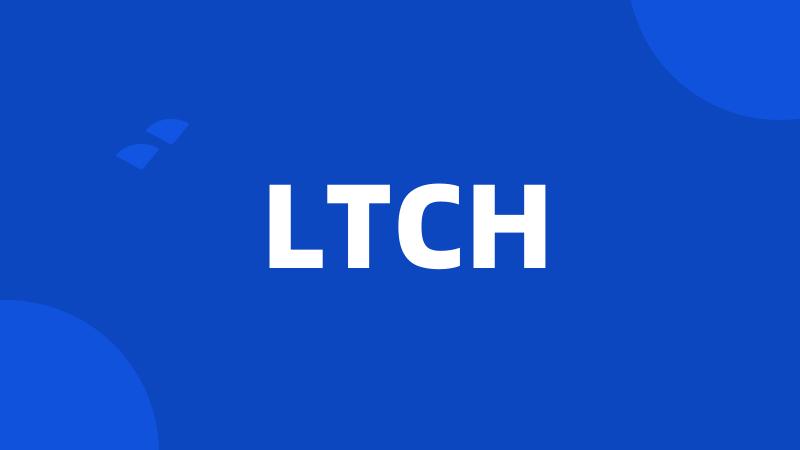 LTCH