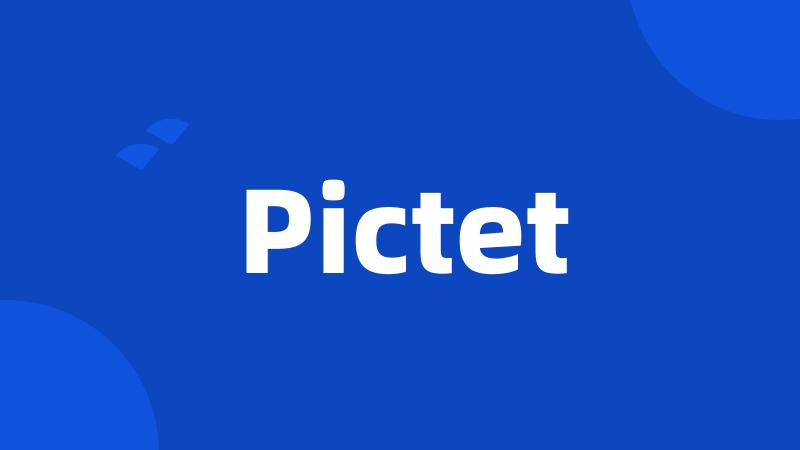 Pictet