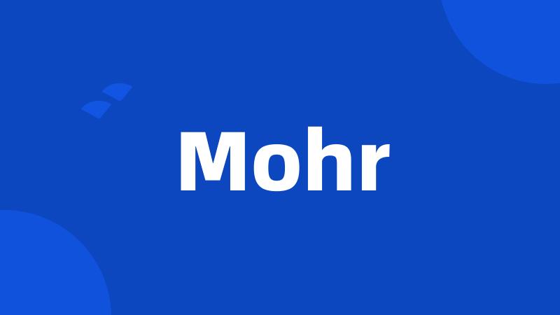 Mohr