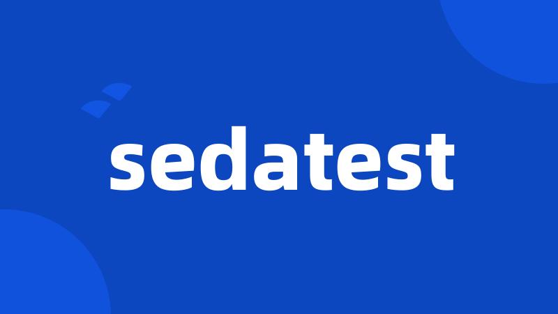 sedatest