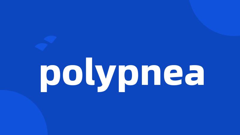 polypnea